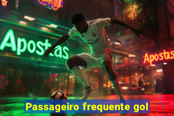 Passageiro frequente gol